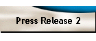 Press Release 2