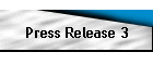 Press Release 3