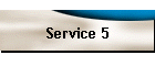 Service 5